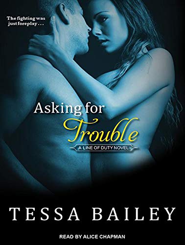 Stock image for Asking for Trouble (Line of Duty, 4) for sale by HPB-Ruby