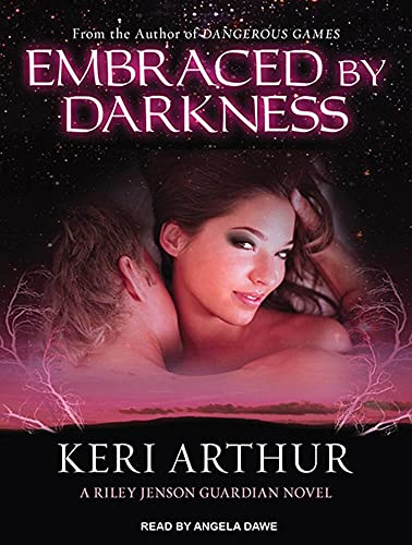 Embraced by Darkness (Riley Jenson Guardian, 5) (9781452630052) by Arthur, Keri