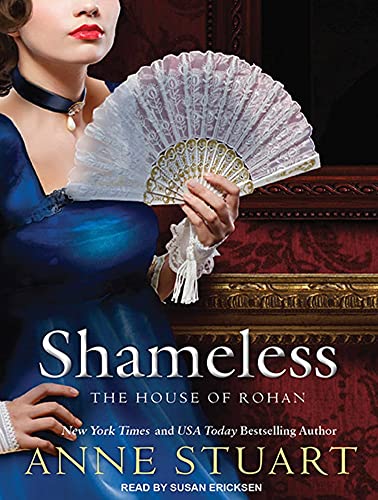 Shameless (House of Rohan, 4) (9781452631035) by Stuart, Anne