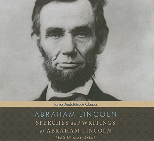 Speeches and Writings of Abraham Lincoln (9781452632209) by Lincoln, Abraham