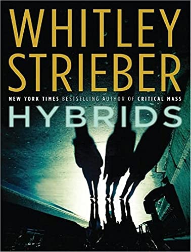 Hybrids (9781452632339) by Strieber, Whitley