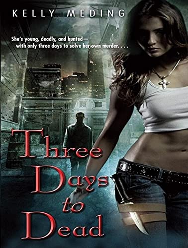 Three Days to Dead (Dreg City, 1) (9781452632773) by Meding, Kelly