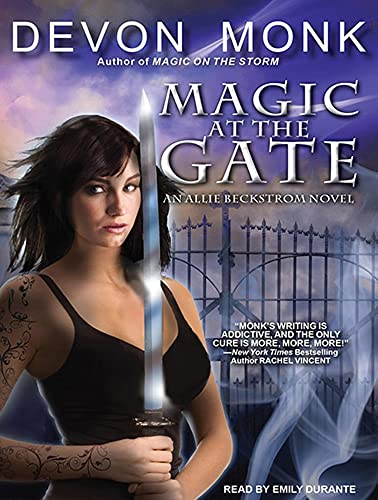 Magic at the Gate (Allie Beckstrom, 5) (9781452633015) by Monk, Devon