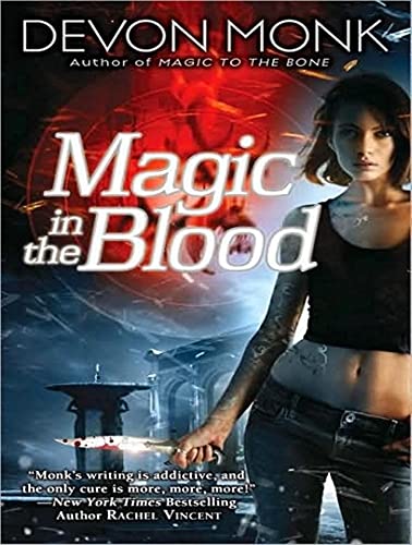 Magic in the Blood (Allie Beckstrom, 2) (9781452633039) by Monk, Devon