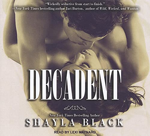 Decadent (Wicked Lovers, 2) (9781452637020) by Black, Shayla