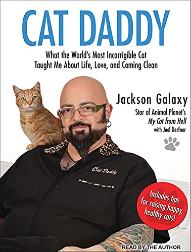 9781452637617: Cat Daddy: What the World's Most Incorrigible Cat Taught Me About Life, Love, and Coming Clean Library Edition: 6