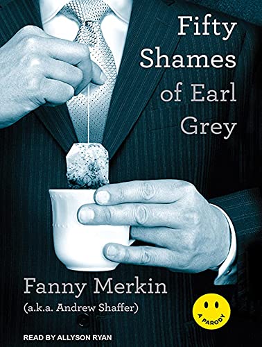 Imagen de archivo de Fifty Shames of Earl Grey: A Parody a la venta por SecondSale