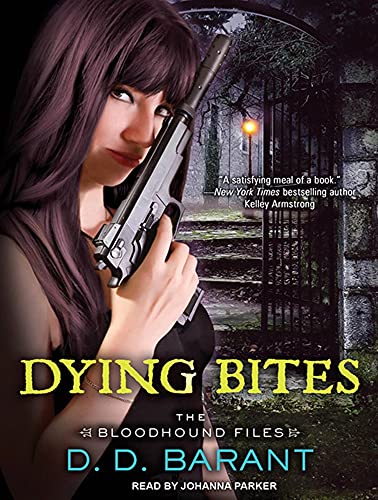 9781452638560: Dying Bites: Library Edition (Bloodhound Files)