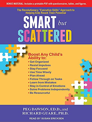 9781452638850: Smart but Scattered: The Revolutionary "Executive Skills" Approach to Helping Kids Reach Their Potential