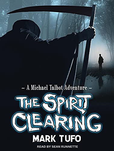 9781452639611: The Spirit Clearing: A Michael Talbot Adventure
