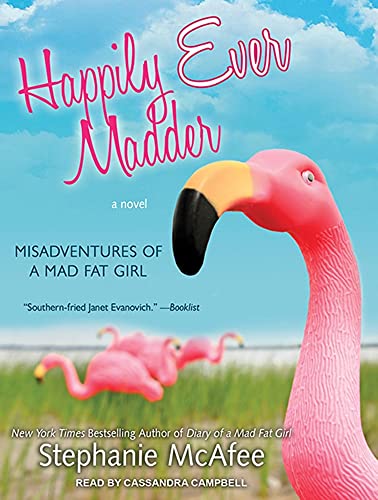 9781452639765: Happily Ever Madder: Misadventures of a Mad Fat Girl