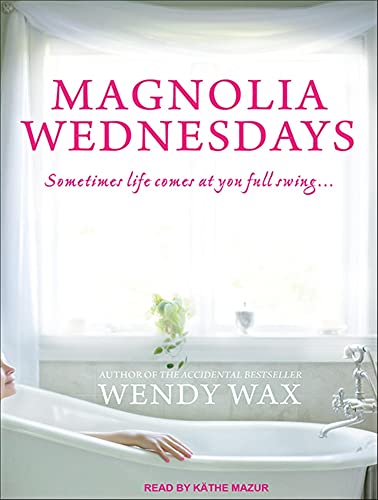 Magnolia Wednesdays (9781452640136) by Wax, Wendy