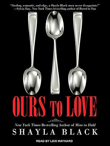 Ours to Love (Wicked Lovers, 7) (9781452640181) by Black, Shayla