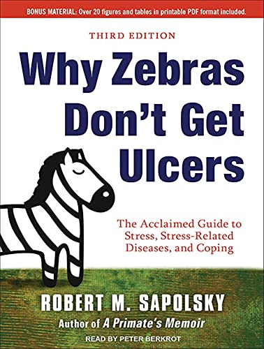 Why Zebras Don't Get Ulcers (9781452641416) by Sapolsky, Robert M.