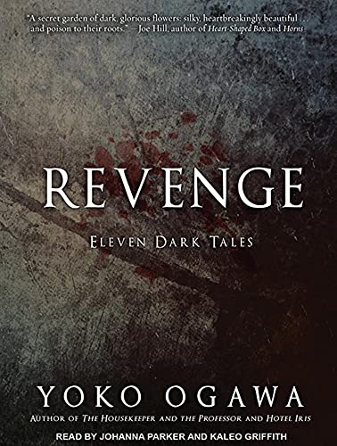 Revenge: Eleven Dark Tales (9781452642901) by Ogawa, Yoko
