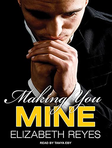 9781452643632: Making You Mine (Moreno Brothers)