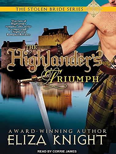 The Highlander's Triumph (Stolen Bride, 5) (9781452645148) by Knight, Eliza