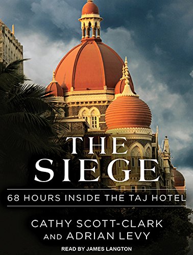 9781452645803: The Siege: 68 Hours Inside the Taj Hotel--Library Edition