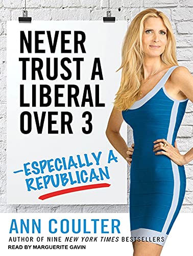 9781452647876: Never Trust a Liberal Over 3: Especially a Republican: Library Edition