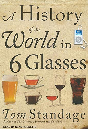 Imagen de archivo de A History of the World in 6 Glasses a la venta por HPB-Emerald