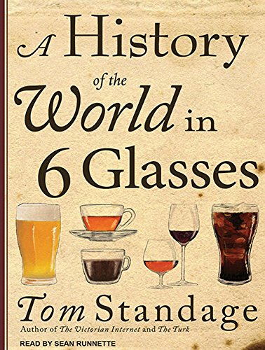 Stock image for A History of the World in 6 Glasses for sale by HPB-Emerald