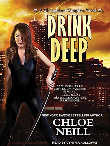 9781452651576: Drink Deep (Chicagoland Vampires)