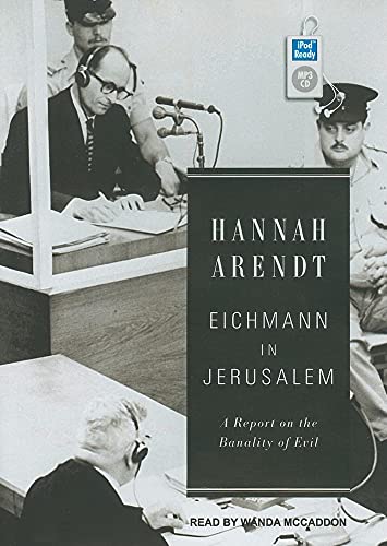 Eichmann in Jerusalem: A Report on the Banality of Evil (9781452651651) by Arendt, Hannah