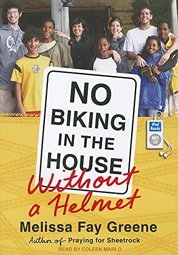 No Biking in the House Without a Helmet (9781452651880) by Greene, Melissa Fay