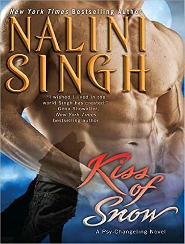 Kiss of Snow (Psy/Changeling, 10) (9781452651934) by Singh, Nalini