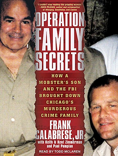 Imagen de archivo de Operation Family Secrets: How a Mobster's Son and the FBI Brought Down Chicago's Murderous Crime Family a la venta por SecondSale