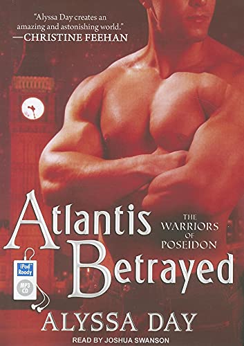 Atlantis Betrayed (Warriors of Poseidon, 6) (9781452652375) by Day, Alyssa