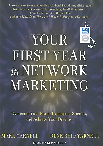 Stock image for Your First Year in Network Marketing: Overcome Your Fears, Experience Success, and Achieve Your Dreams! for sale by SecondSale