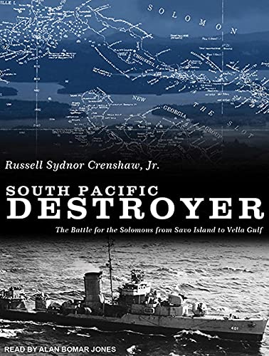 Stock image for South Pacific Destroyer: The Battle for the Solomons from Savo Island to Vella Gulf for sale by Books From California