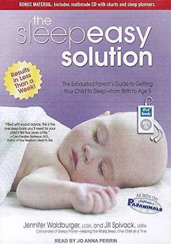 9781452653983: The Sleepeasy Solution: The Exhausted Parent's Guide to Getting Your Child to Sleep---from Birth to Age 5