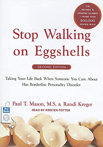 Stock image for Stop Walking on Eggshells: Taking Your Life Back When Someone You Care about Has Borderline Personality Disorder for sale by GoldBooks