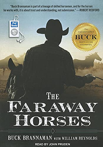 9781452655437: The Faraway Horses: The Adventures and Wisdom of America's Most Renowned Horsemen