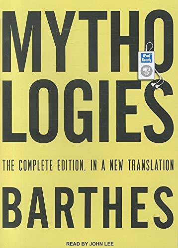 Mythologies: The Complete Edition, in a New Translation (9781452656199) by Barthes, Roland