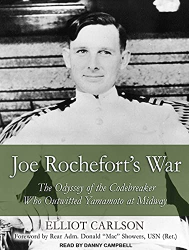 Stock image for Joe Rochefort's War: The Odyssey of the Codebreaker Who Outwitted Yamamoto at Midway for sale by Books From California