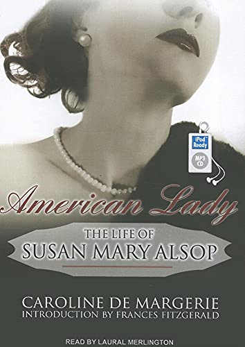 Stock image for American Lady: The Life of Susan Mary Alsop for sale by The Yard Sale Store