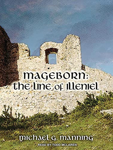 9781452661131: Mageborn: The Line of Illeniel: 2