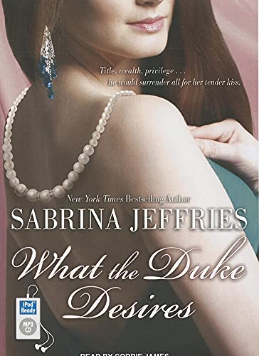 What the Duke Desires (Duke's Men, 1) (9781452662695) by Jeffries, Sabrina