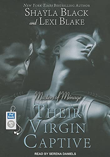 Their Virgin Captive (Masters of Menage, 1) (9781452663906) by Black, Shayla; Blake, Lexi
