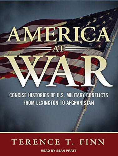 9781452665986: America at War: Concise Histories of U.S. Military Conflicts from Lexington to Afghanistan