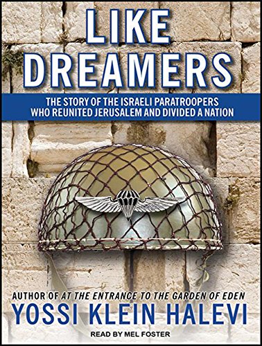 Imagen de archivo de Like Dreamers: The Story of the Israeli Paratroopers Who Reunited Jerusalem and Divided a Nation a la venta por SecondSale