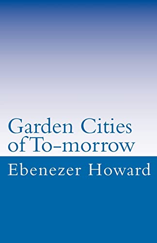 Stock image for Garden Cities of To-morrow for sale by Wonder Book