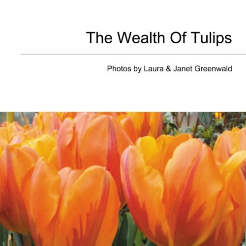 Stock image for The Wealth Of Tulips (Volume 1) for sale by Revaluation Books