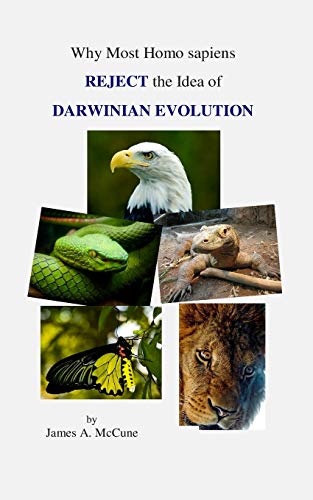 Stock image for Why Most Homo sapiens REJECT the Idea of DARWINIAN EVOLUTION for sale by PBShop.store US
