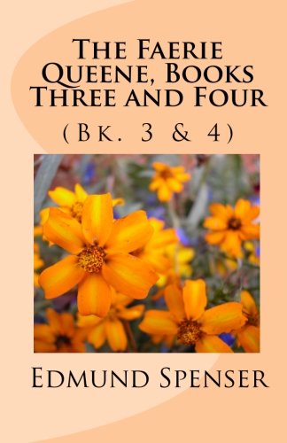 Stock image for The Faerie Queene, Books Three and Four (Bk. 3 And 4) for sale by Better World Books: West