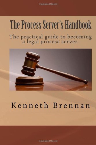 Stock image for The Process Server's Handbook: The practical guide to becomming a legal process server. for sale by ThriftBooks-Atlanta