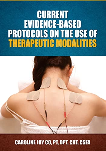 Beispielbild fr Current Evidence Based Protocols on the Use of Therapeutic Modalities zum Verkauf von SecondSale